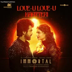 Love - U Love - U Kaatteri (From Immortal)