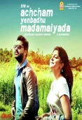 Achcham Yenbadhu Madamaiyada (AYM) (2016)