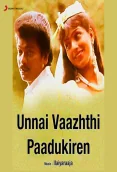 Unnai Vaazhthi Paadukiren (1992)